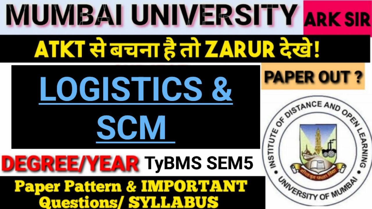 #PAPER_OUT? 2025 TyBMS SEM5 Logistics & SCM SYLLABUS  Paper Pattern Important QUESTIONS ARK SIR