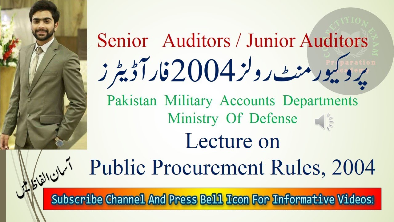 Public Procurement Rules, 2004 for senior & junior auditors by Mr  Hassan Azeem part I , #fpsc