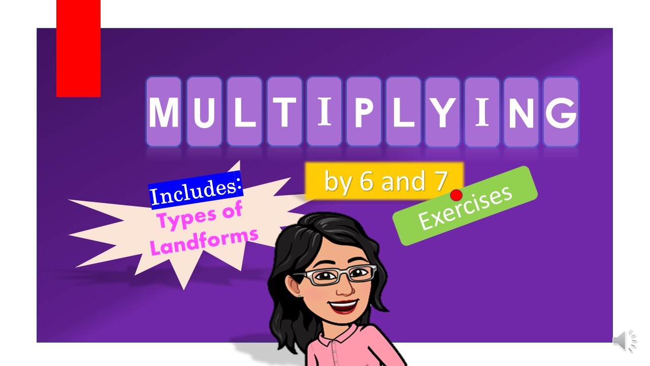 Multiply by 6 and 7 Flashcards | Types of Landforms | Gradeschool
