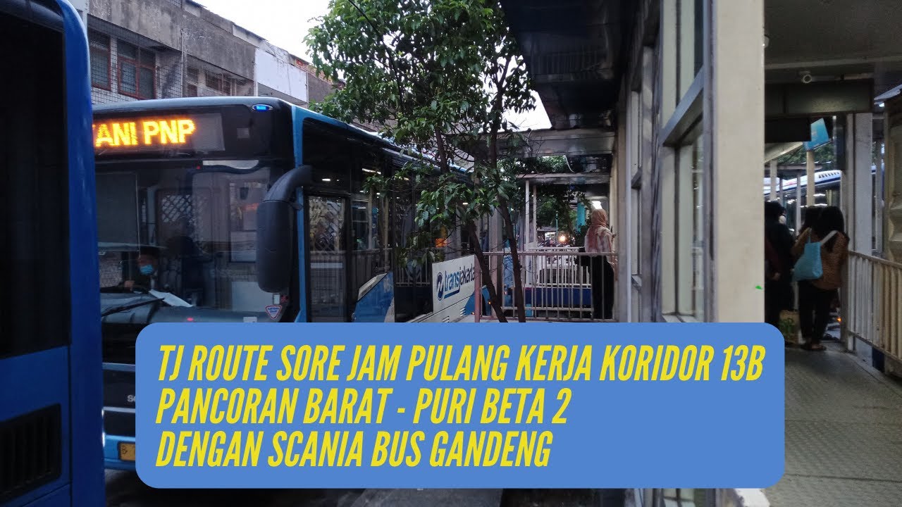 TransJakarta FULL TRIP Koridor 13B 42 Menit Hanya Sampai ke Puri Beta 2 dari Pancoran Barat