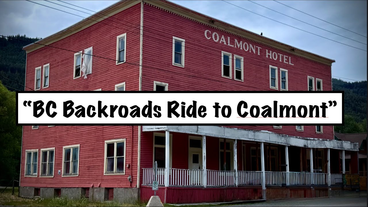 BC Backroads Ride to Coalmont