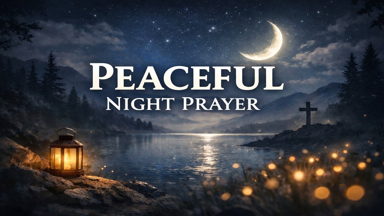 Prayerscapes Night Prayer 🌙 Powerful Bedtime Prayer for Peace, Protection & Deep Sleep