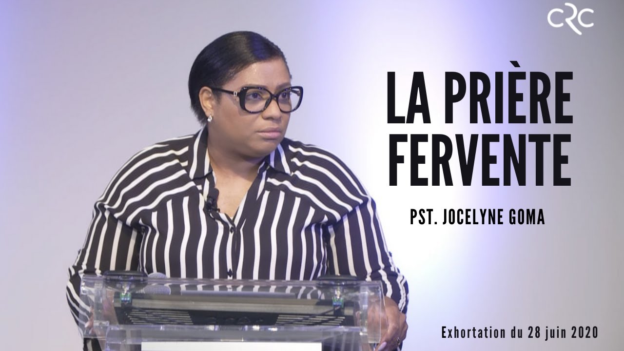 La prière fervente | Pst. Jocelyne Goma [28 juin 2020]