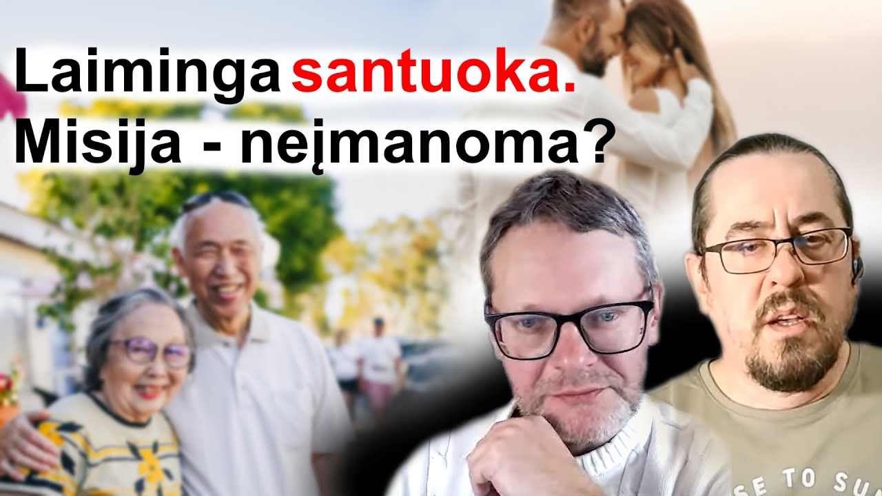 Laiminga santuoka - misija neįmanoma? Kaip atrodo laiminga pora.