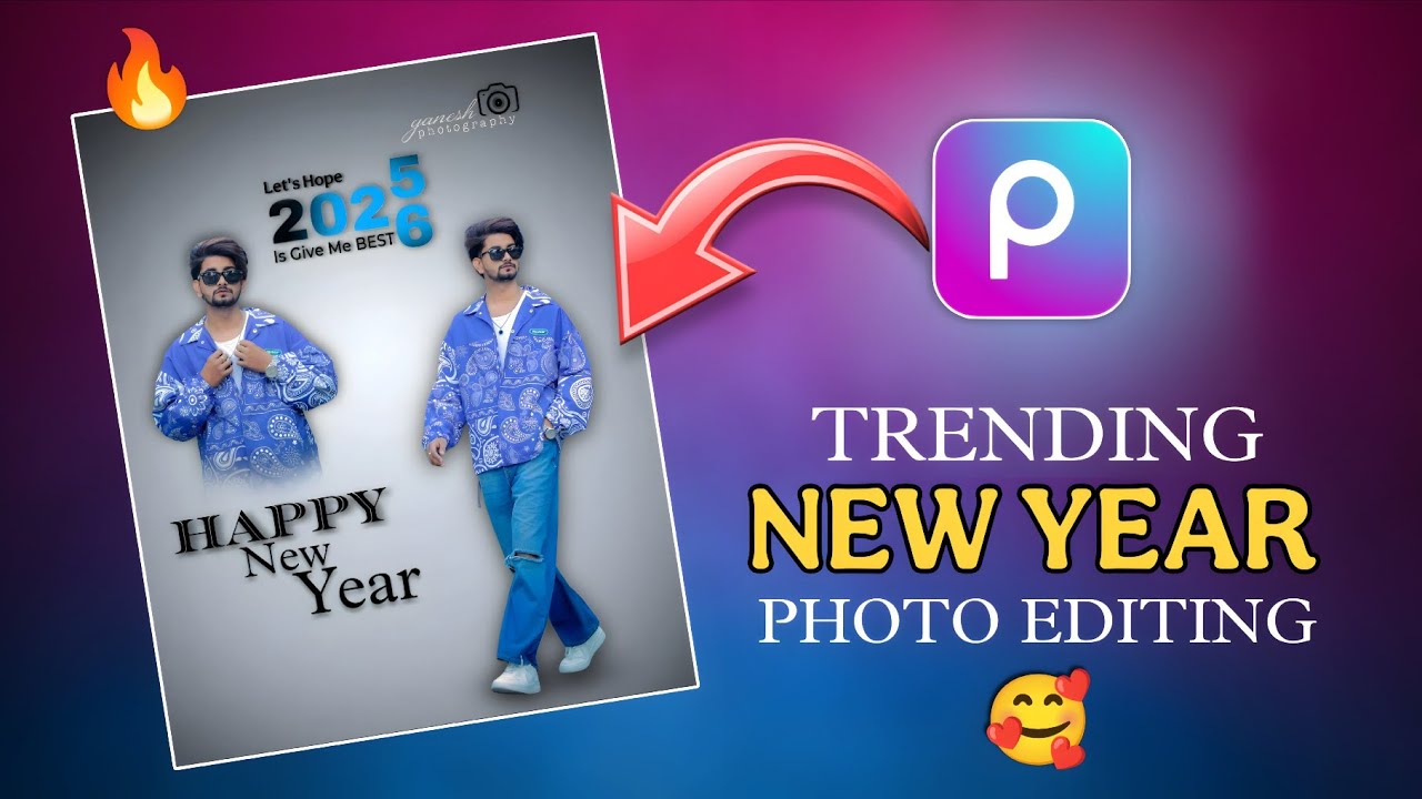 🔥 Trending New Year Photo Editing 2025&ndash;2026 | PicsArt Editing Tutorial 