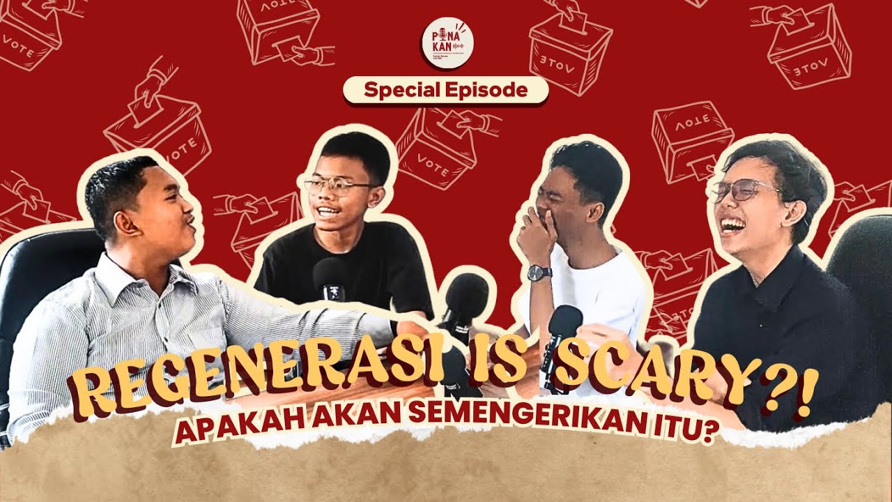 Regenerasi Is Scary?!!?! | PONAKAN - Podcast Bincang Anak MAN (SPECIAL EPISODE!)