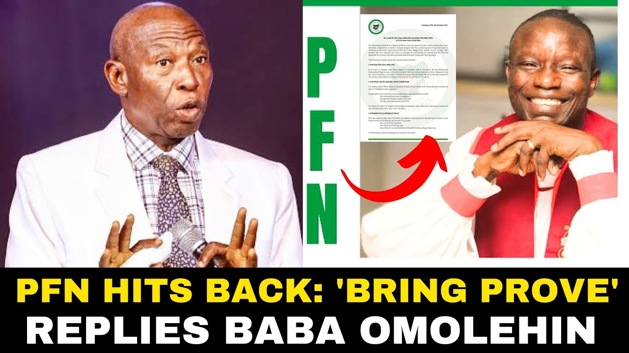 PFN REPLIES: 'Bring Prove' - PFN Replies Baba Omolehin's Accusation