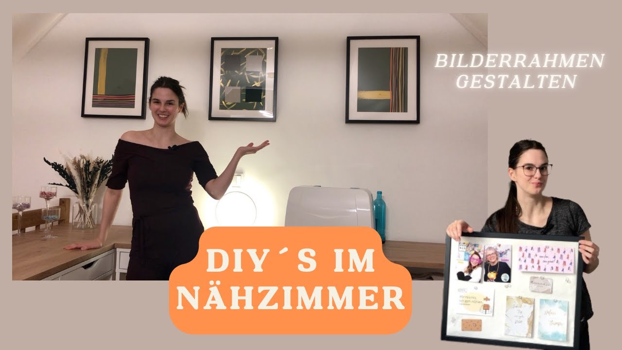 DIY´s im Nähzimmer // Bilderrahmen gestalten