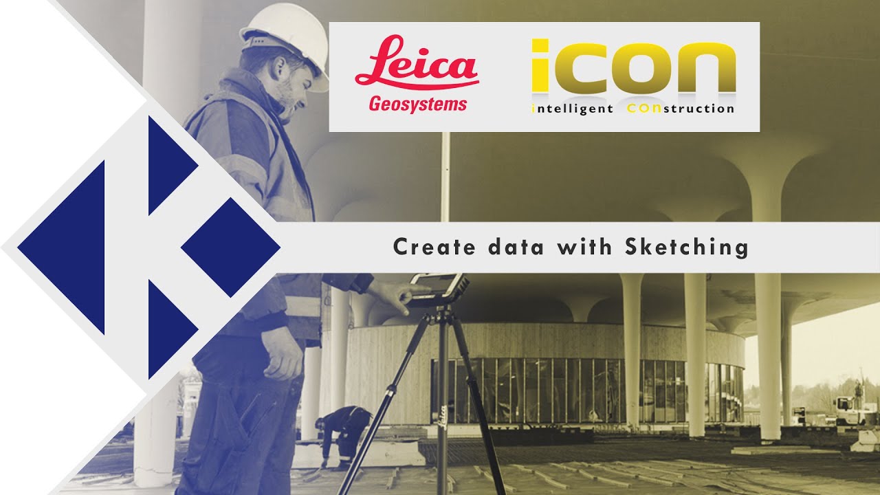 Leica iCON | Create data with Sketching