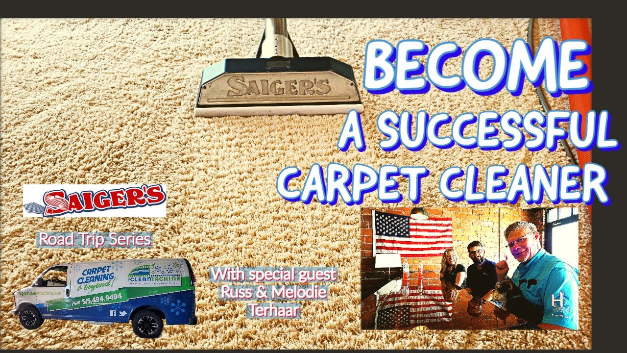 How to Become a Successful Carpet Cleaner & Small Business Owner Today