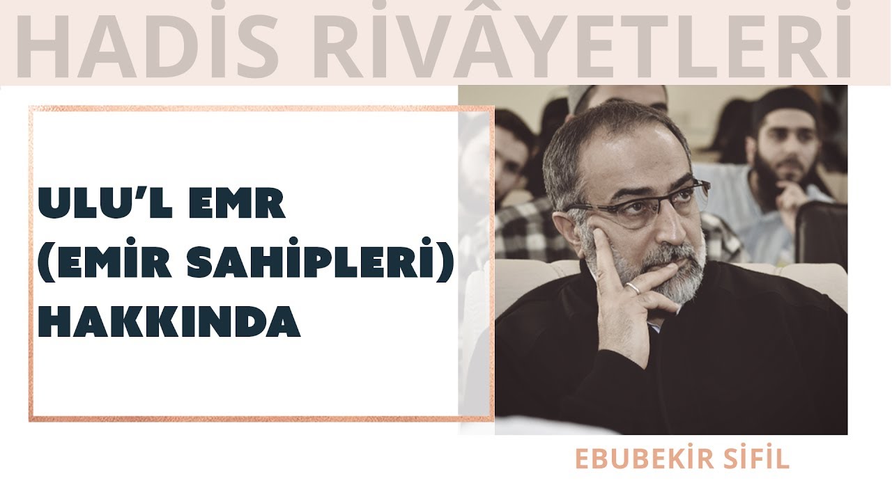 Ebubekir Sifil - Ul&uuml;'l Emr (Emir Sahipleri)