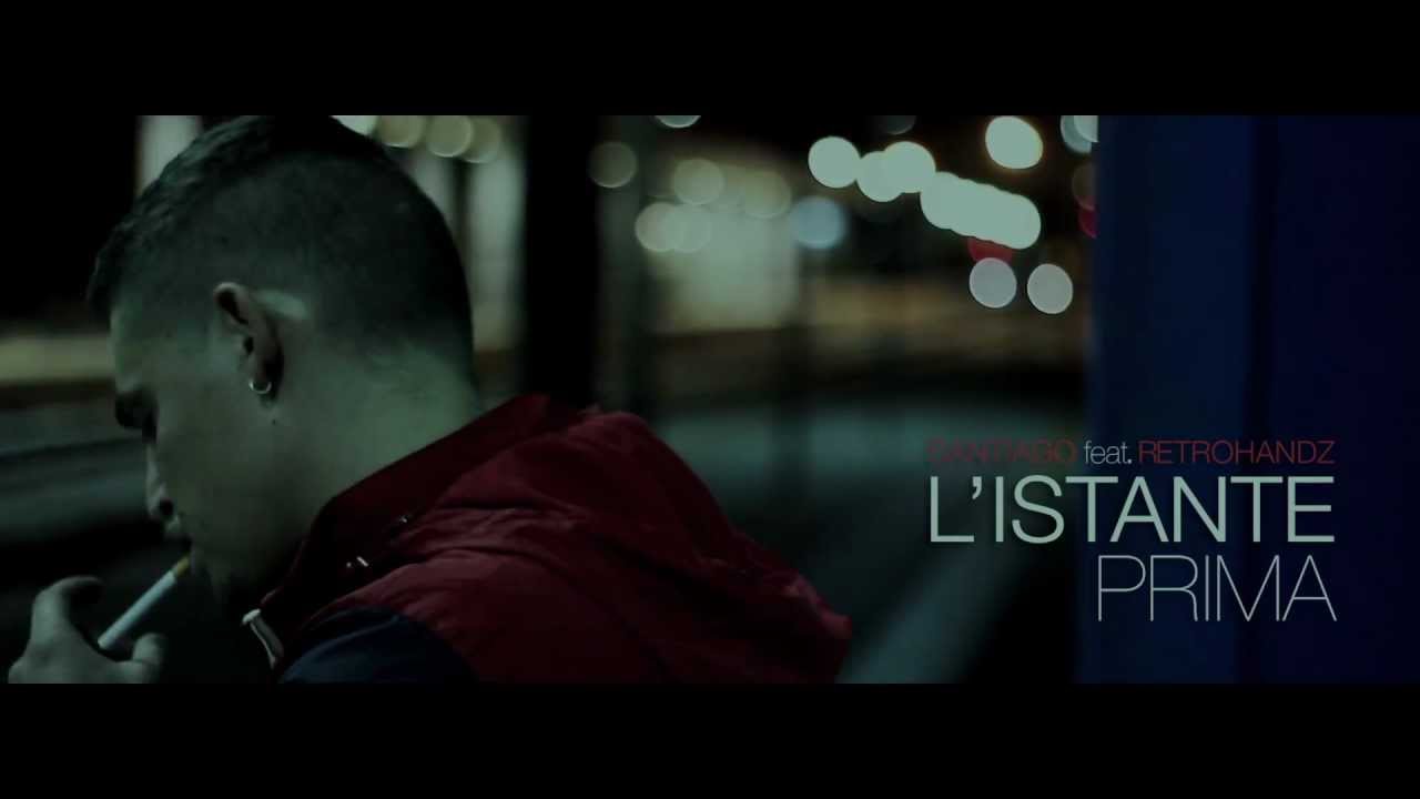 Santiago - L'ISTANTE PRIMA (Official Video)