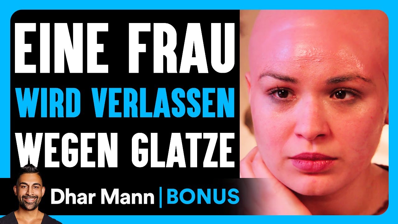 Eine Frau WIRD VERLASSEN Wegen Ihrer Glatze | Dhar Mann Studios Bonus