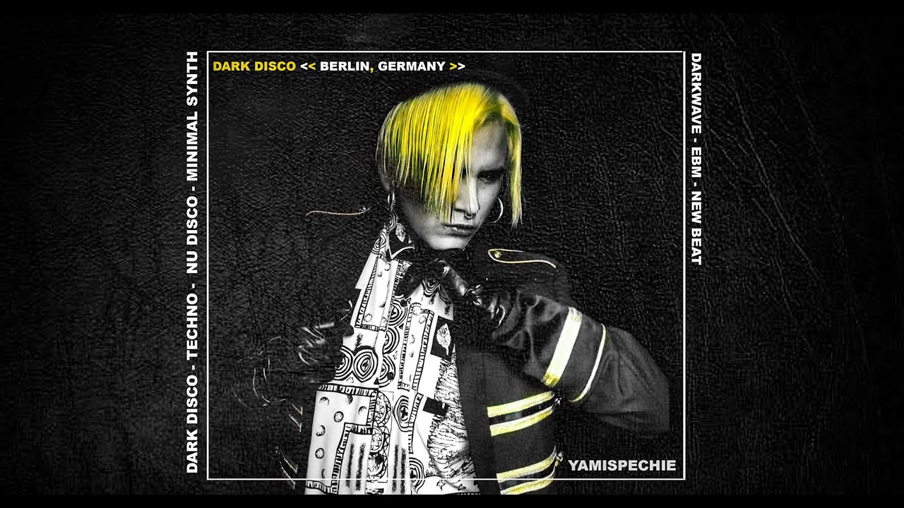 DARKDISCO, EBM, NU DISCO, DARKWAVE, MINIMAL SYNTH. (CLUB MIX)