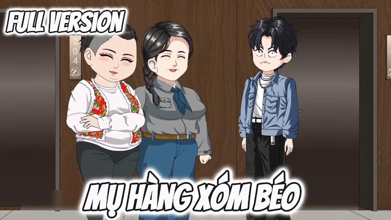 Full Version | Mụ Hàng Xóm Béo