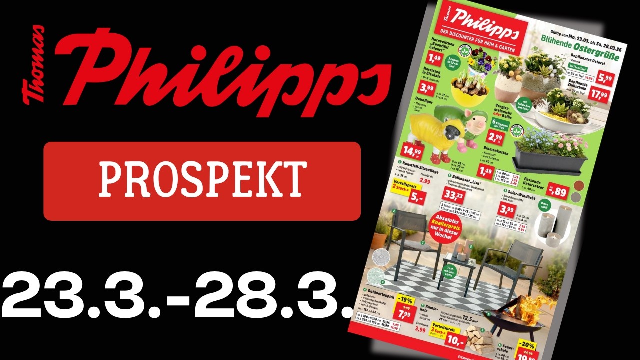 Thomas Philipps Prospekt ab 23.3.2026 🛒 Mega Sonderposten & Kracher! 🔥