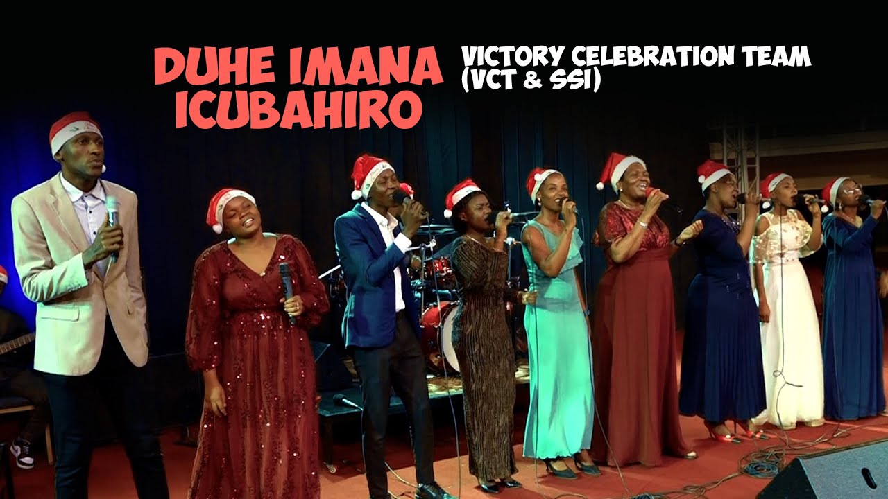 Duhe Imana icubahiro by Victory Celebration Team (VCT & SSI)