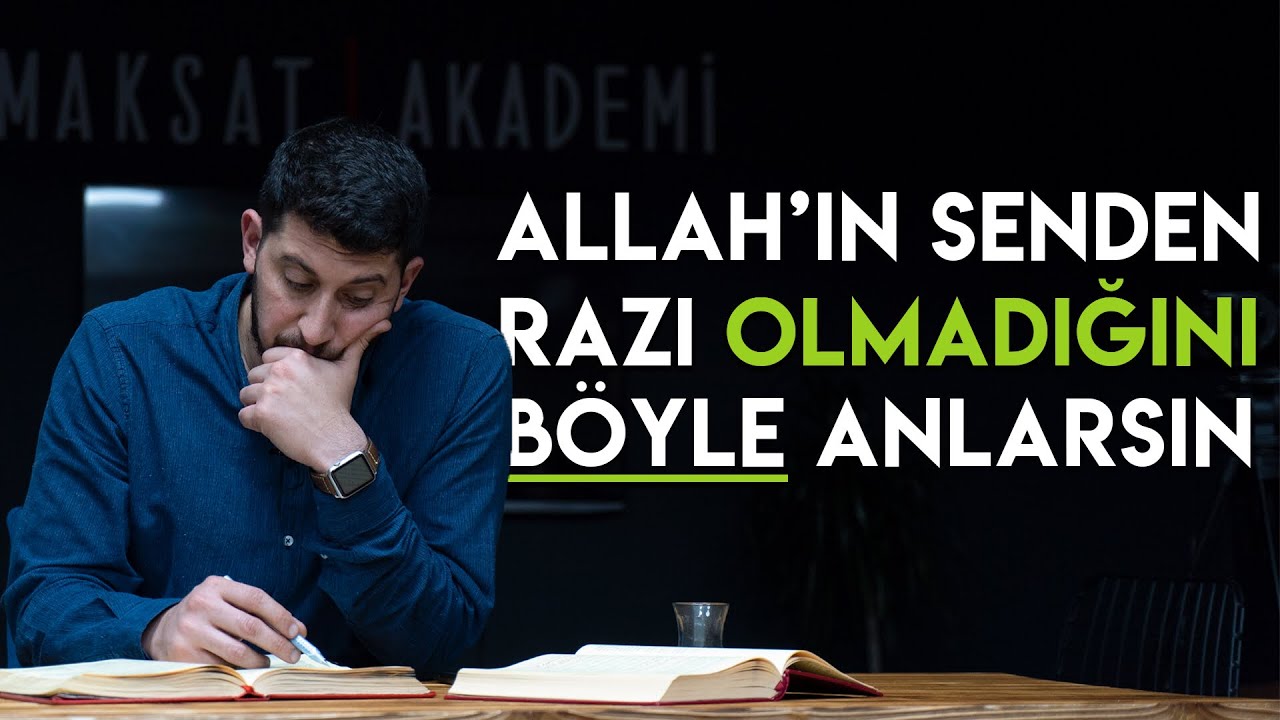 Allah'ın Bizden Razı Olduğunu Nasıl Anlarız ? (8.Söz 4.Şua 20.Mektup) -Serkan Aktaş