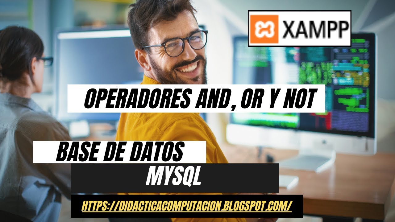 5.- Operadores AND, OR y NOT para consultas en MySql