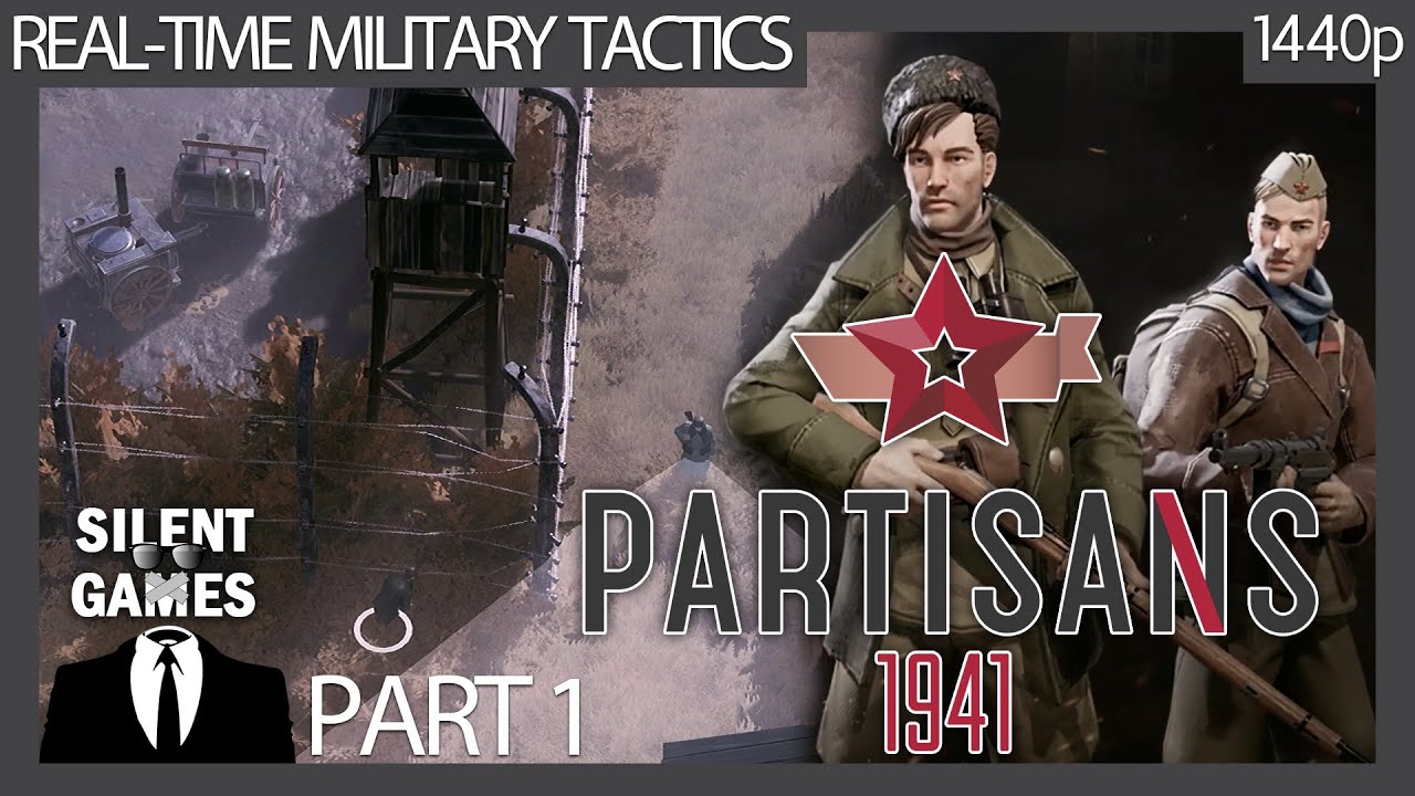 Partisans 1941 - Part 1 - PC Gameplay (No commentary) 1440p