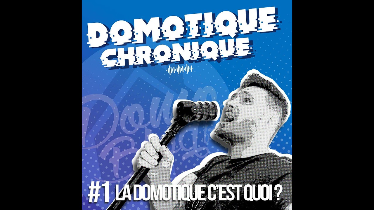 La domotique, c'est quoi ?