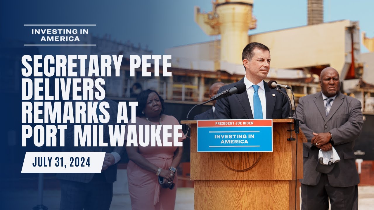 Secretary Pete delivers remarks at Port Milwaukee