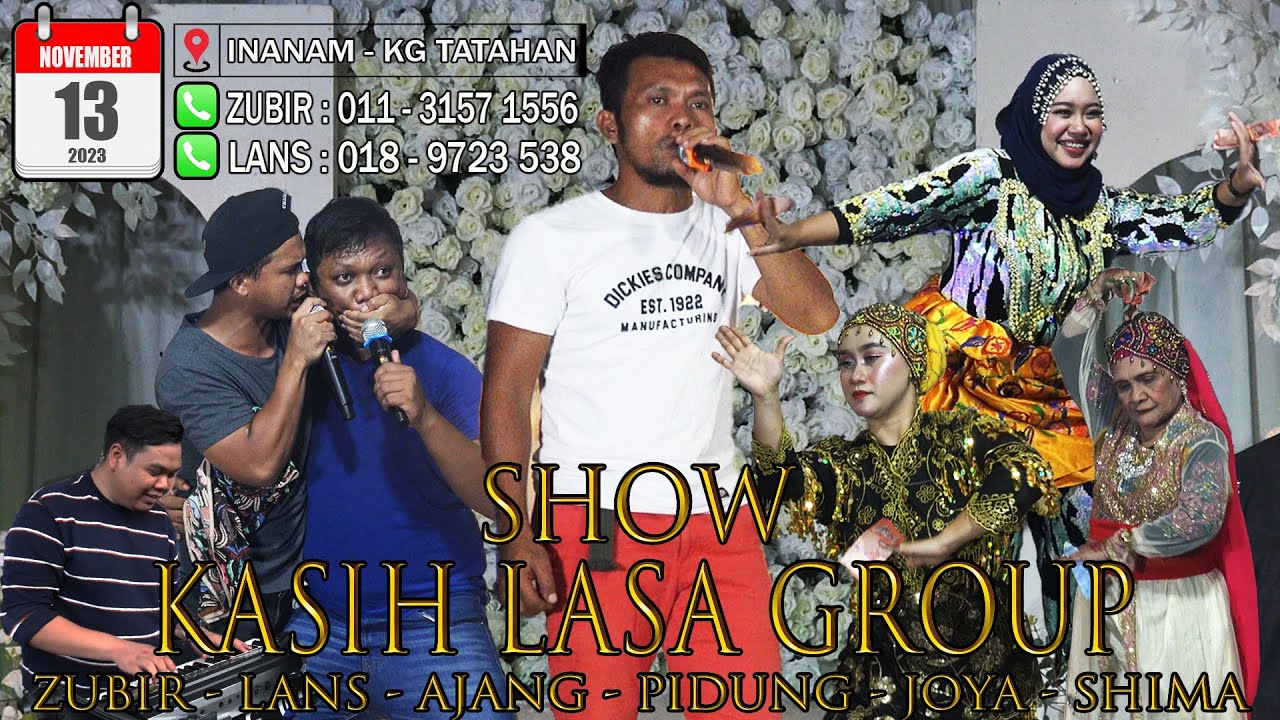 SHOW KASIH LASA GROUP INANAM KG TATAHAN 12 NOVEMBER 2023