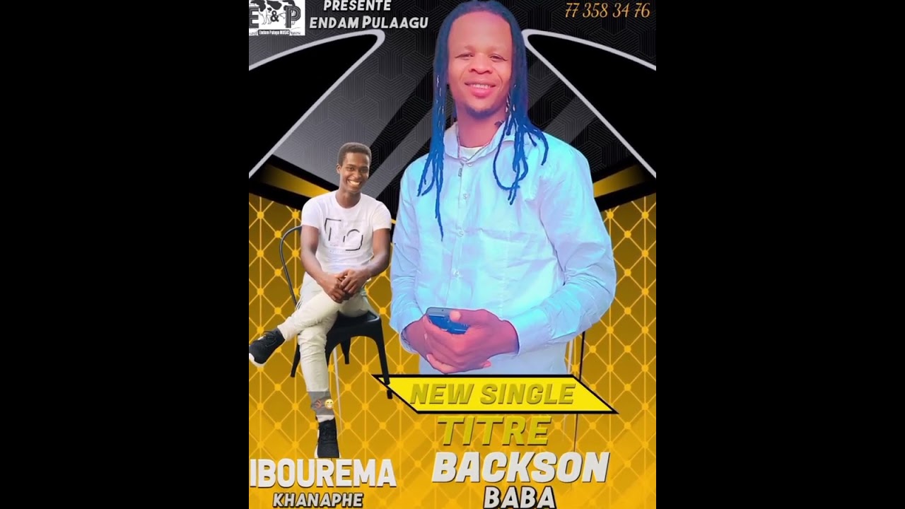 BACKSONBABA NEW SINGLE TITRE IBOUREMA KHANAPHE 
