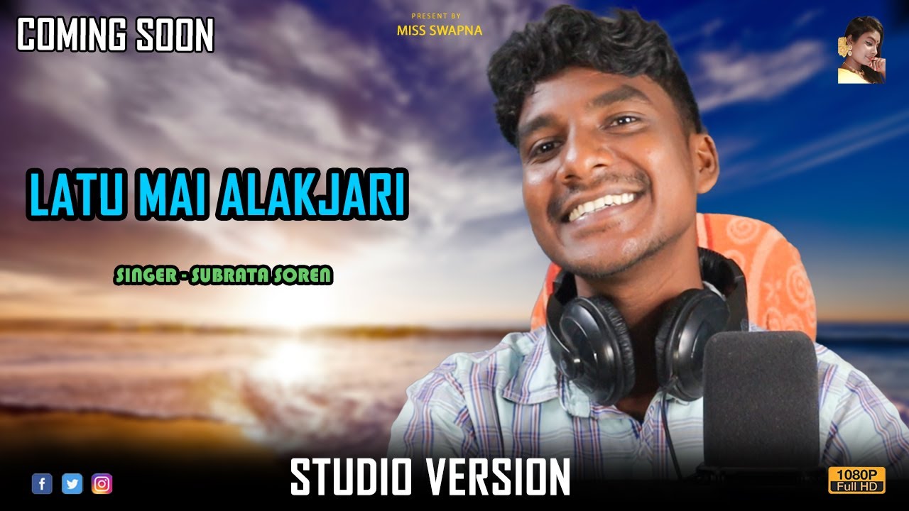 Latu Mai Alakjari // Swapna Music Studio // Ft. Subrata Soren // New Santali Video 2023