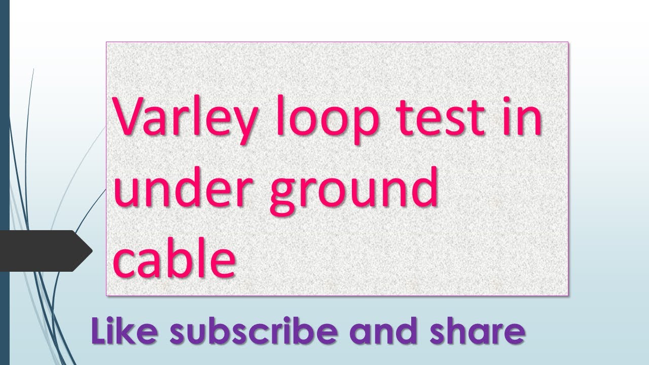 Varley loop test in under ground cable