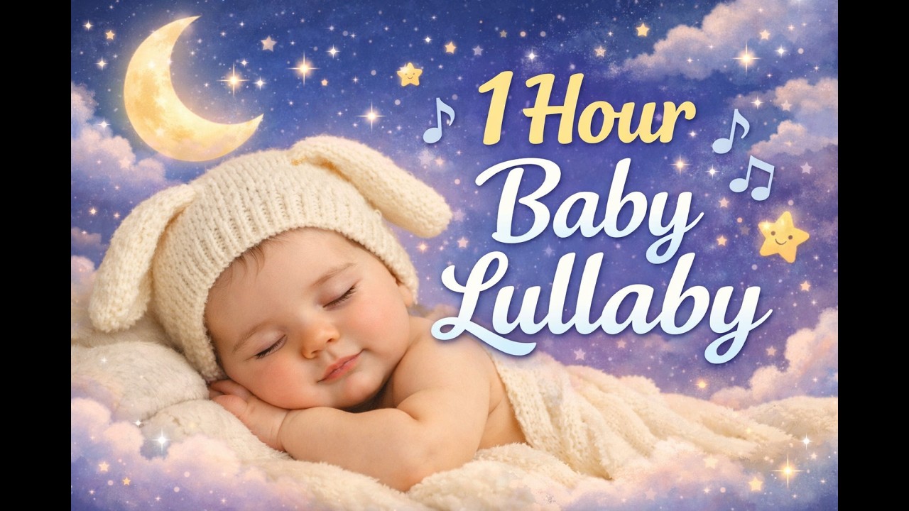 1 Hour Soft Baby Lullaby