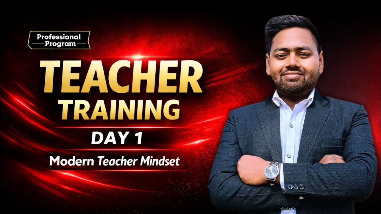 Teacher Training Program | Role of Modern Teacher | Teaching Sid | Day 1 