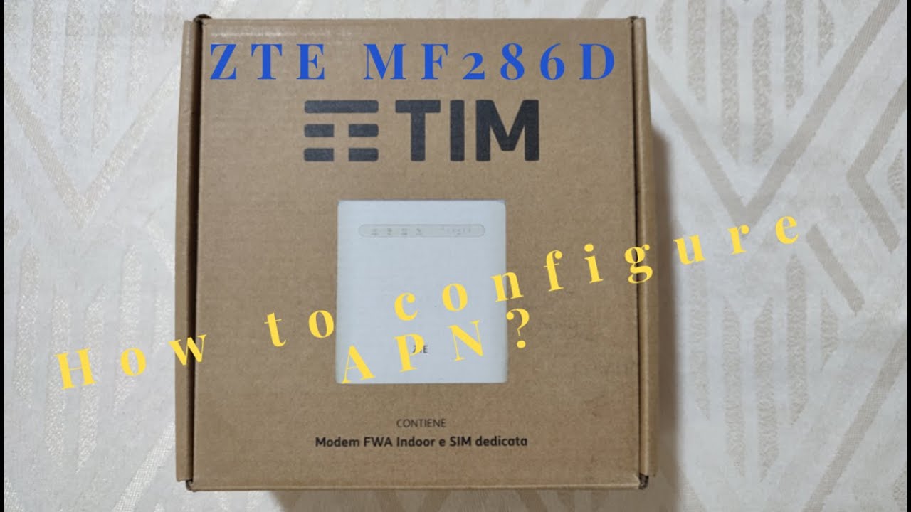 Router ZTE 286D TIM. How to configure APN?