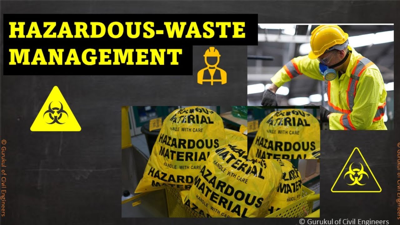 What is Hazardous-Waste Management ?