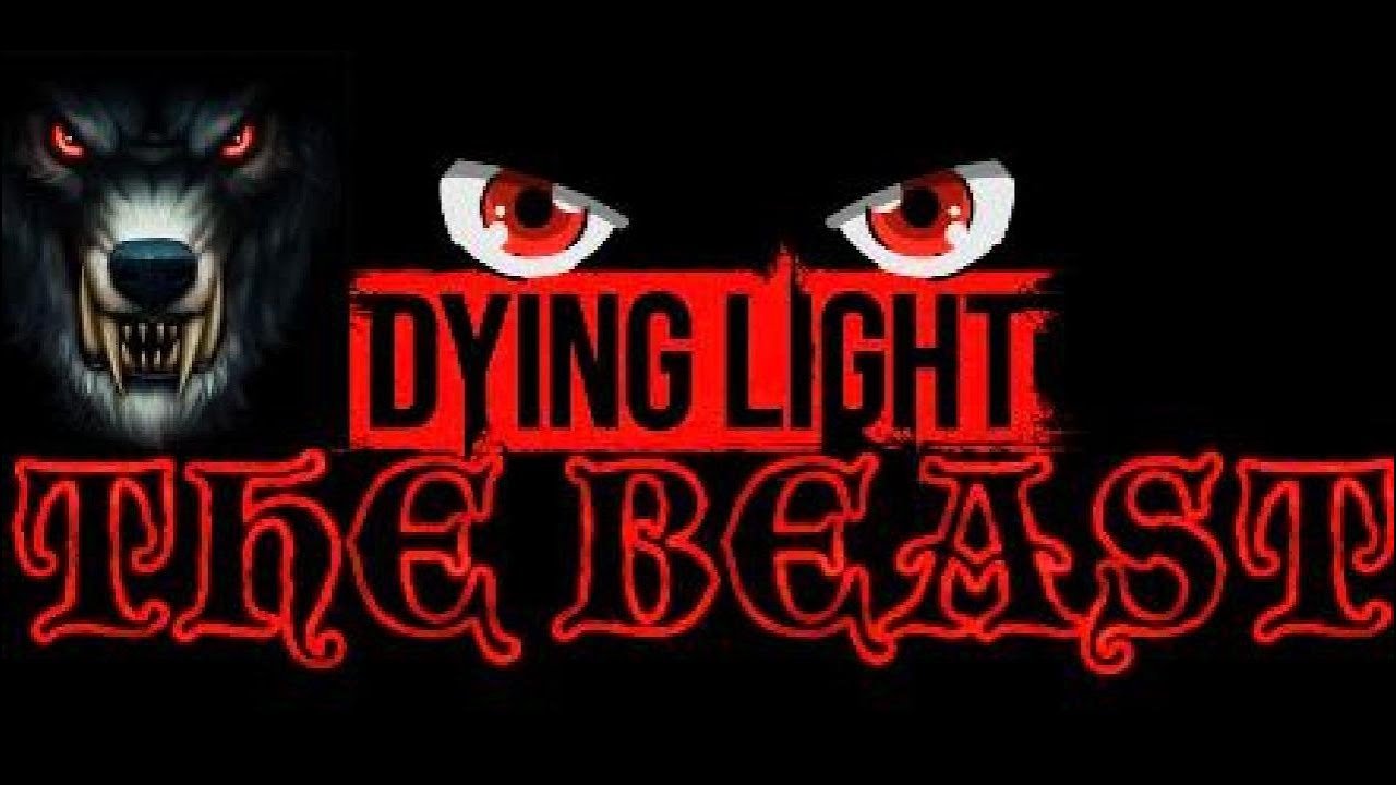 Dying Light The Beast Again