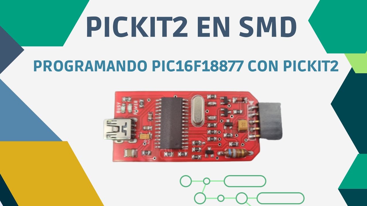 PICKI2 CON COMPONENTES SMD. PARA PROGRAMAR UN PIC16F18877 (RANGO MEDIO MEJORADO)