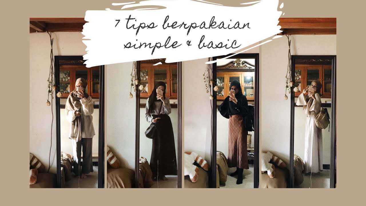 7 Tips Berpakaian / mix & match simple dan basic // #tips #fashion