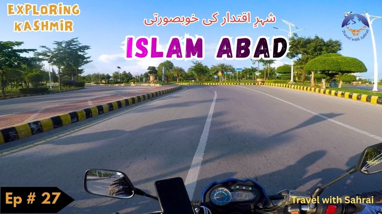 Ep # 27 | The Beauty of Capital of Pakistan Islam Abad | Exploring Kashmir 2025.