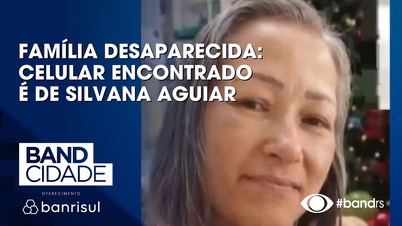 Família desaparecida: Celular encontrado é de Silvana Aguiar
