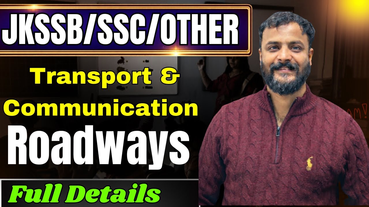 Roadways of India Explained | Transport & Communication for SSC & JKSSB