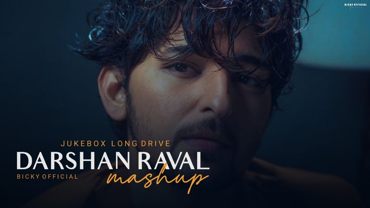 Darshan Raval Mashup | Nonstop Jukebox Emotional | Long Drive Chillout | Special | BICKY OFFICIAL