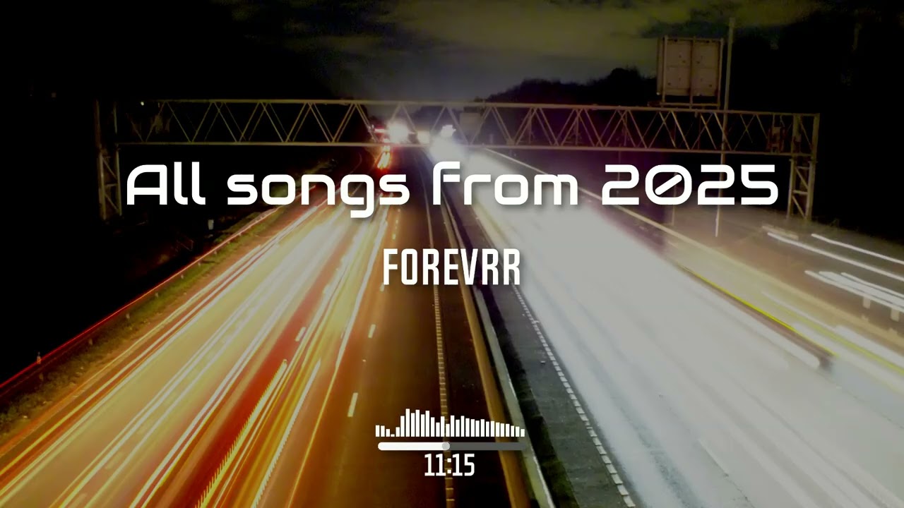 All of my songs from 2025