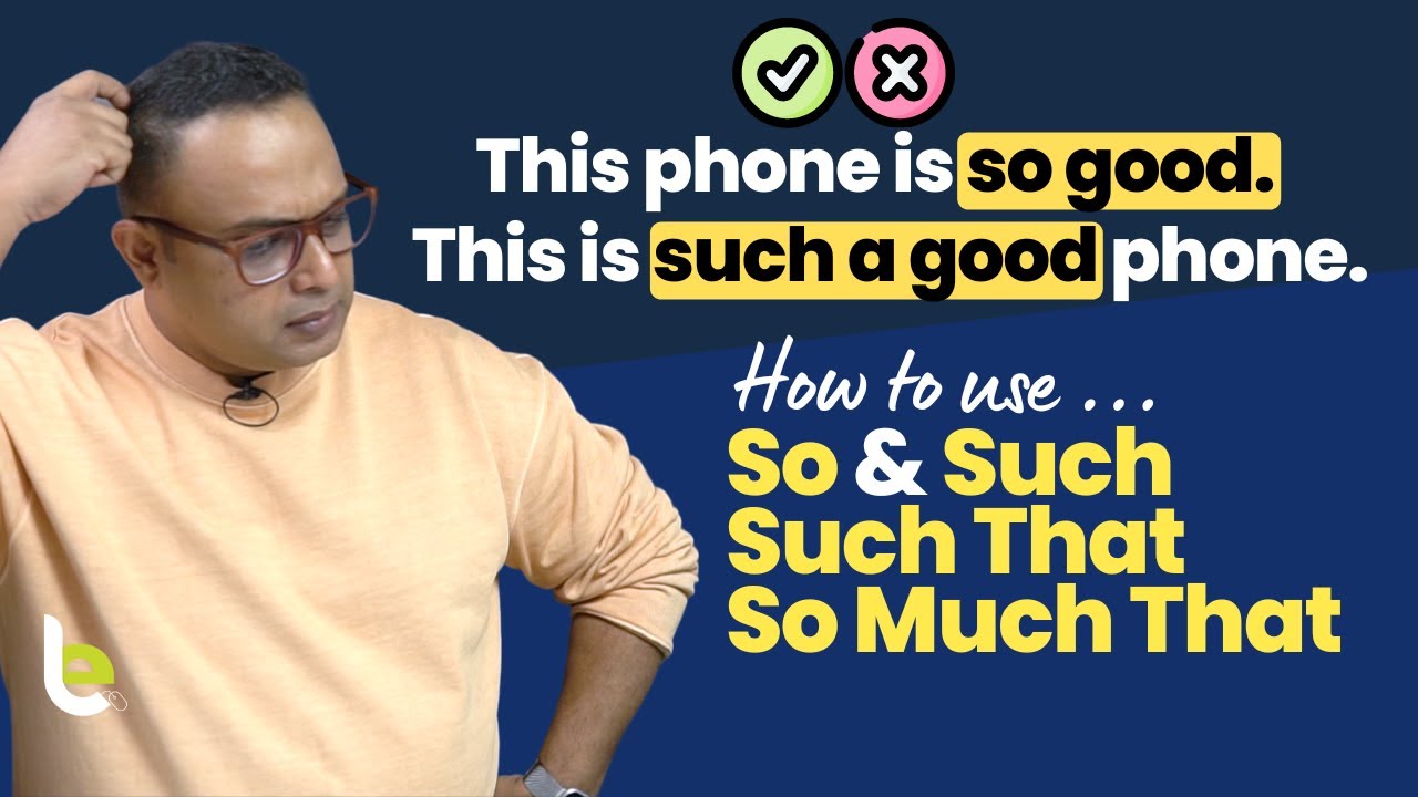 Advanced English Grammar Lesson - How To Use So & Such | So Much | So Much That - Aakash