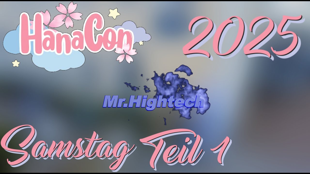 HanaCon 2025 Hannover Samstag Teil 1 FULL HD 50FPS
