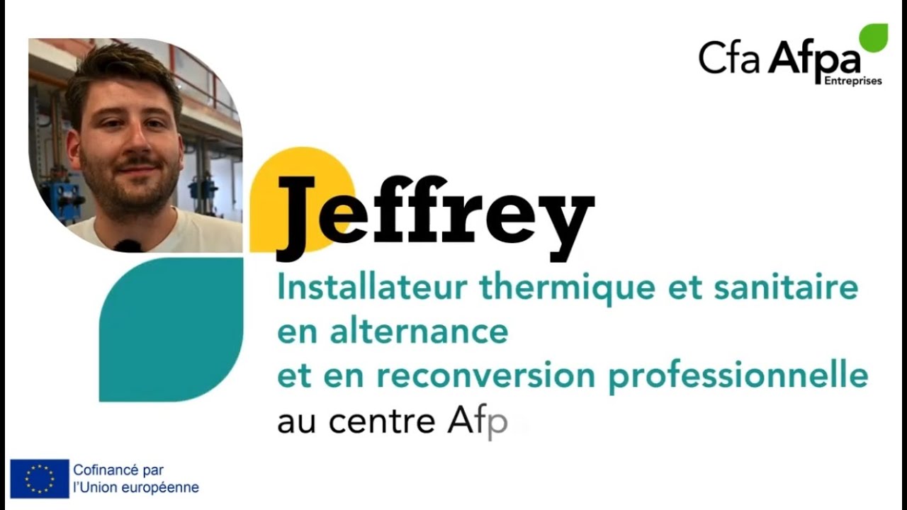 Témoignage de Jeffrey, stagiaire Plombier-Chauffagiste en alternance à l'Afpa de Metz