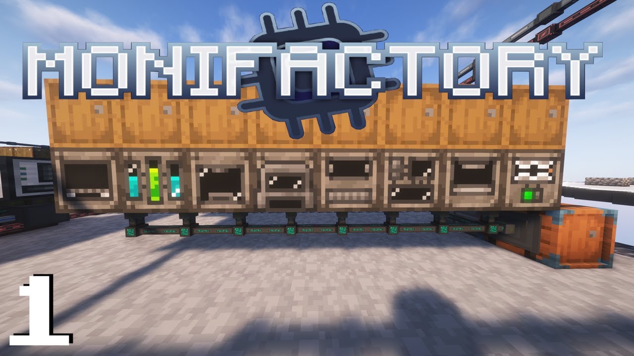 Monifactory - 1 - Beginning