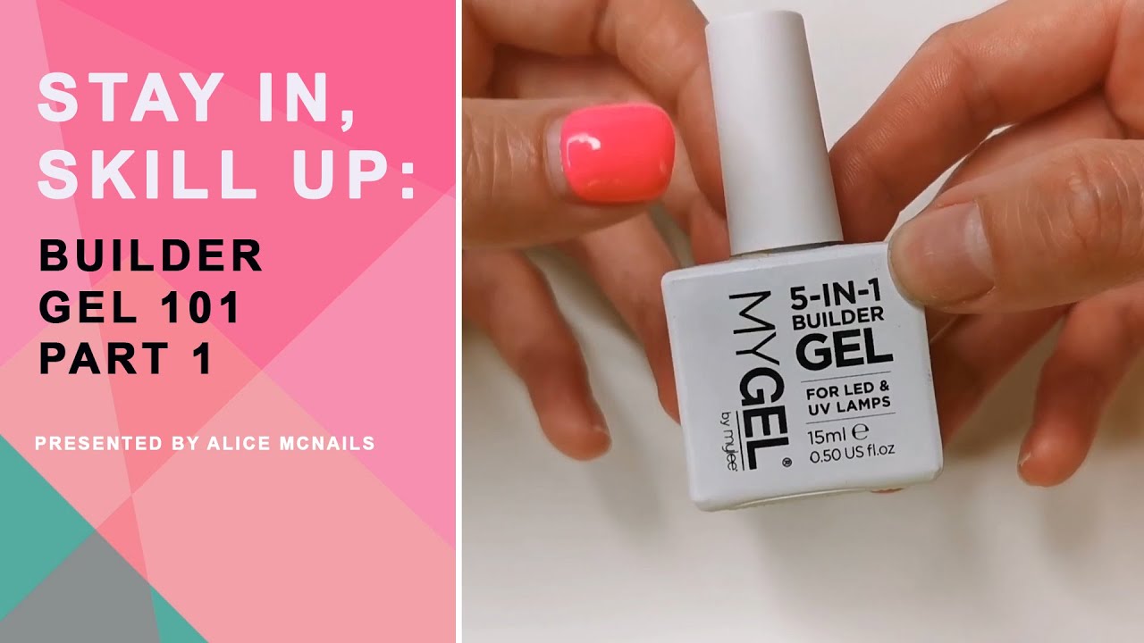Stay In, Skill Up- Builder Gel 101 Part 1
