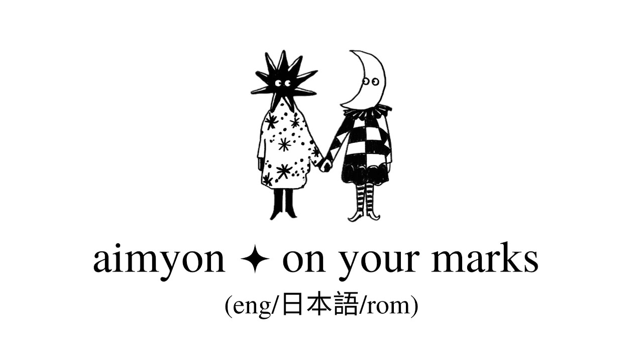 aimyon // on your marks lyrics (eng/kan/rom)