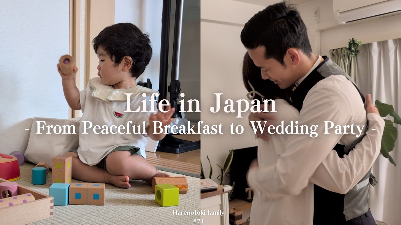 From Peaceful Breakfast to Wedding Party, A Normal Day with Family in Japan, Life in Japan, Baby
