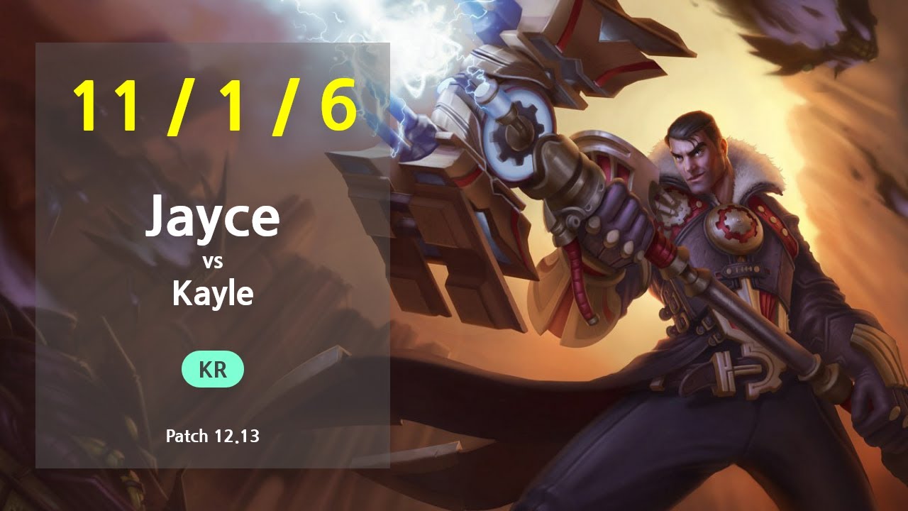 Jayce Top vs Kayle - KR Challenger Patch 12.13